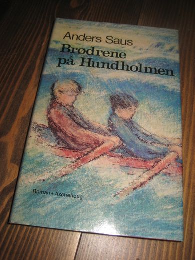 Saus, Anders: Brødrene på Hundholmen. 1977.