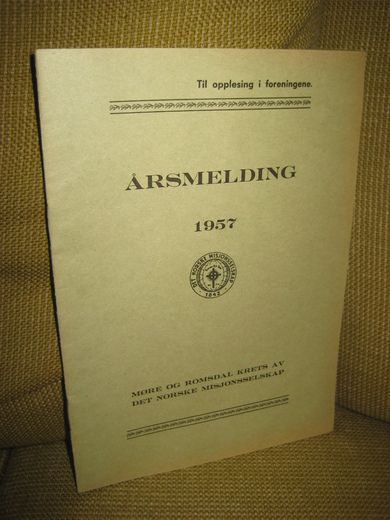 Møre og Romsdal krets av Det Norske Misjonsselskap ÅRSMELDING 1957.