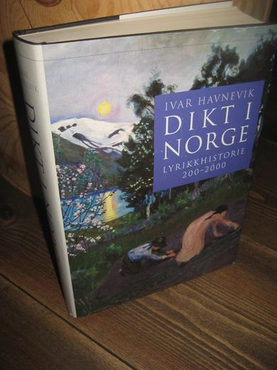 HAVNEVIK, IVAR: DIKT I NORGE. LYRIKKHISTORIE 200-2000. 2002.