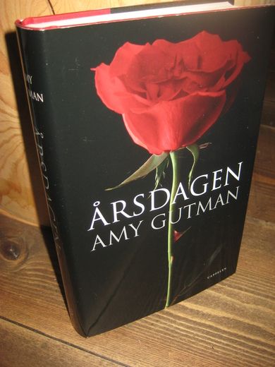 GUTMAN, AMY: ÅRSDAGEN. 2004.