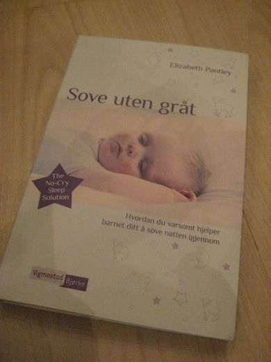 Pantley: Sove uten gråt. Hvordan du hjelper barnet ditt å sove gjennom natten uten gråt. 2011. 