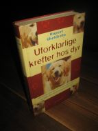 SHELDRAKE: Uforklarlige krefter hos dyr. 2003. 