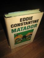 CONSTANTINE, EDDIE: MATADOR. 1978.