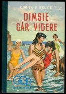 BRUCE, DORITA: DIMSE GÅR VIDERE. 1952