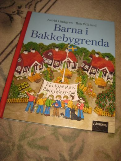 LINDGREN, ASTRID: Barna i Bakkebygrenda. 2007.