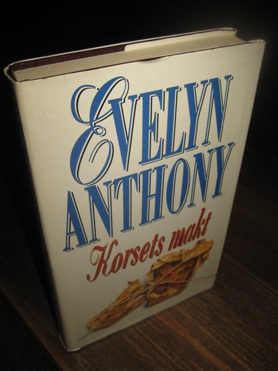 ANTHONY, EVELYN: Korsets makt. 1993.