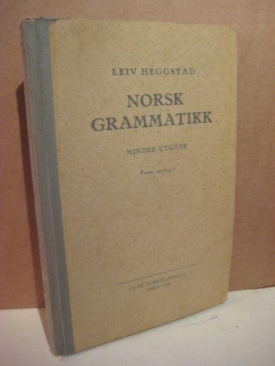 HEGGSTAD: NORSK GRAMMATIKK. MINDRE UTGÅVE. 1930.