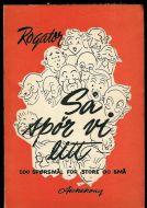 Rogator: Så spør vi litt. 500 spørsmål for store og små. 1956