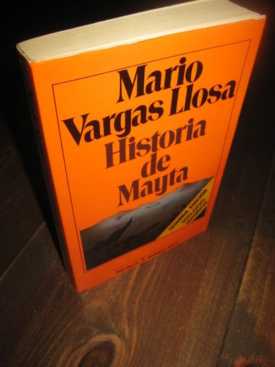 Llosa: Historia de Mayta. 1984.