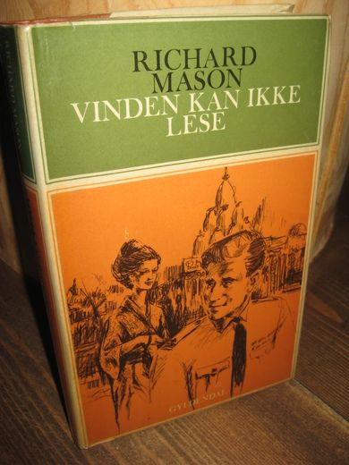 MASON, RICHARD: VINDEN KAN IKKE LESE. 1965.