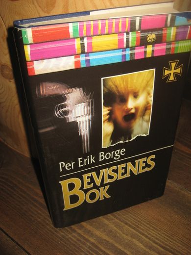 Borge, Per Erik: BEVISENES BOK. 1992.