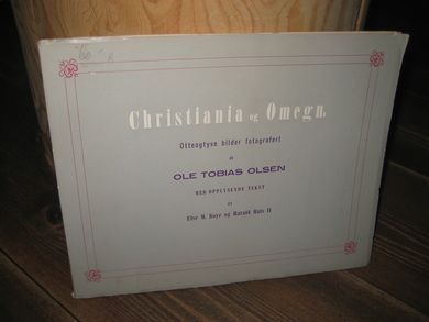 Hals: Christiania og Omegn. Otteogtyve bilder av OLE TOBIAS OLSEN. 1963..