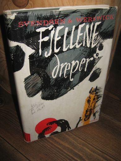 WERSWICK: FJELLENE dreper. Utsnitt av norsk katastrofehistorie gjennom 300 år. 1961.