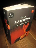 LARSSON, STIG: Jenta som lekte med ilden. 2008.