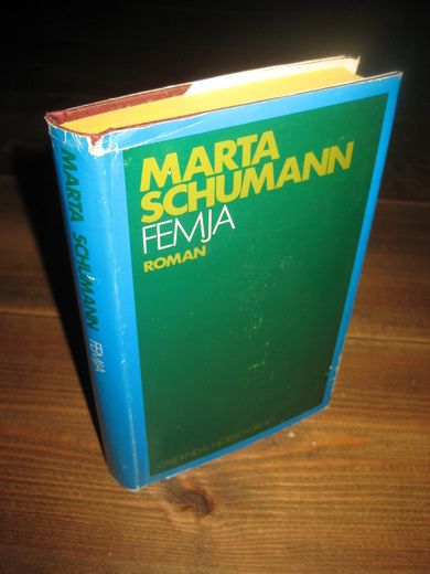 SCHUMANN, MARTA: FEMJA. 1973. 