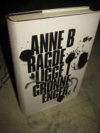 RAGDE, ANNE B: LIGGE I GRØNNE ENGER. 2007.