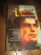 Roland, Wenche: I heroinens klør. 1996. 