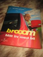 Larsen, Jan Erik: brooom. Mitt liv med bil. 2005.