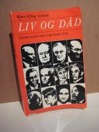 Solheim: LIV OG DÅD. STORE NAMN FRA VÅR EGEN TID. 1969