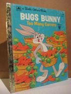 BUGS BUNNY. Too Many Carrots. 1976.