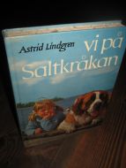 Lindgren, Astrid: vi på Saltkråkan. 1985.