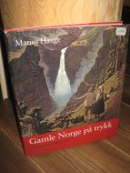 Hauge, Marius: Gamle Norge på trykk. Grafikken og historien. 2000.