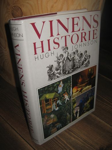 JOHNSON, HUGH: VINENS HISTORIE. 1989.