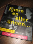 Holm: Kjære en eller annen… EI BOK OM Å VOKSE OPP I NORGE. 1998.