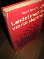 Paasche: Landet med de mørke skipene. 1977.