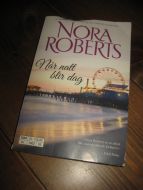 ROBERTS, NORA: Når natt blir dag. 2015.