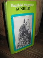 Magerøy, Ragnhild: GUNHILD. 1976.