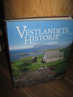 HELLE: VESTLANDETS HISTORIE. Kultur. 2006