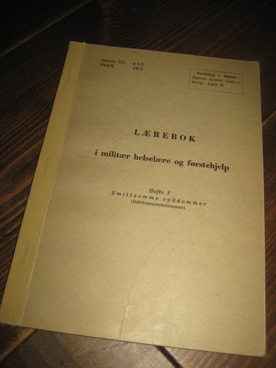 LÆREBOK i militær helselære og førstehjelp. Smittsomme sykdommer. 1961.