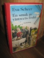 Sheer, Eva: En smak av vintreets frukt. 1982.