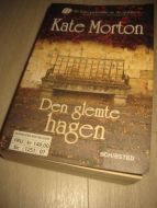 MORTON, KATE: DEN GLEMTE HAGEN. 200+9.