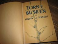 HANSEN, MARTIN A.: TORNEBUSKEN. 1949.