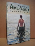 AMBJØRNSEN, INGVAR: FUGLEDANSEN. 1995.