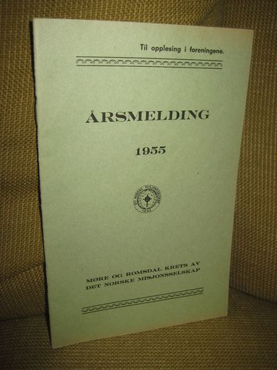 Møre og Romsdal krets av Det Norske Misjonsselskap ÅRSMELDING 1955.