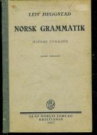 HEGGSTAD, LEIF: NORSK GRAMMATIKK. 1917.