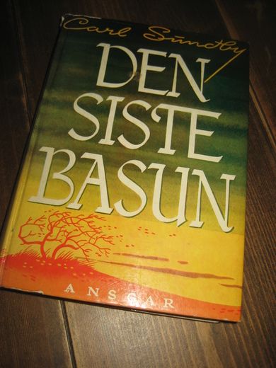 SUNDBY: DEN SISTE BASUN. 1972.