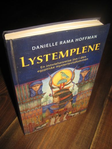 HOFFMAN: LYSTEMPLENE. En innvielsesreise inn i den egyptiske mysterievisdommen. 2012.