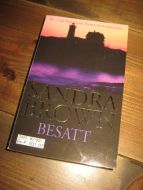 BROWN, SANDRA: BESATT. 2004.