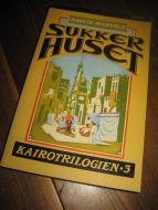 MAHFOUZ: SUKKER HUSET. KAIROTRIOLOGIEN. 3. 1991. 