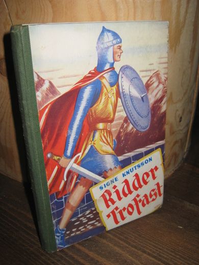 KNUTSSON: Ridder Trofast. 1950.