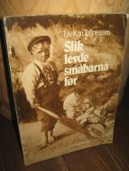 Tønnessen: Slik levde småbarna før. 1982.