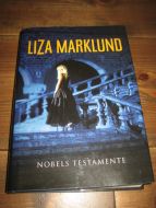 KMARKLUND, LIZA: NOBELS TESTAMENTE. 2006. 