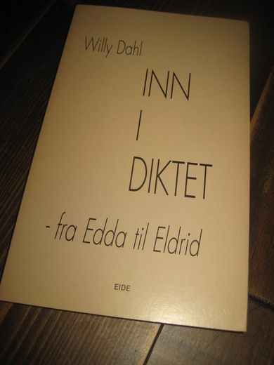 Dahl: INN I DIKTET. - fra Edda til Eldrid. 2002.