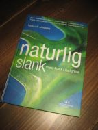 Lindberg, Fedon: naturlig slank med kost i balanse. 2001. 