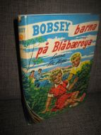 Hope: BOBSEY barna på Blåbærøya. Bok nr 12, 1958.