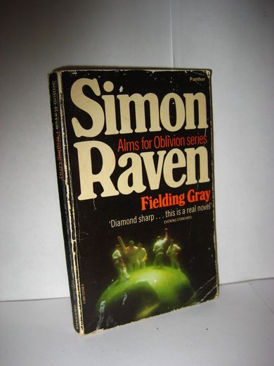 Raven, Simon: Fielding Gray.